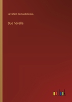 Due novelle (Italian Edition) 3385089735 Book Cover