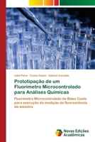 Prototipação de um Fluorímetro Microcontrolado para Análises Químicas 620080902X Book Cover