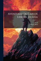 Aventuras De Cárlos Linden En Ásia 1179996852 Book Cover