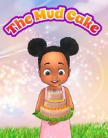 The Mud Cake 0578302128 Book Cover