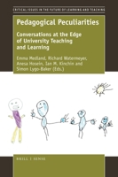 Pedagogical Peculiarities: Conversations at the Edge of University Teaching and Learning 9463512535 Book Cover