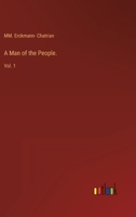 A Man of the People.: Vol. 1 3368123661 Book Cover