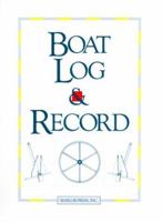Boat Log & Record 0943400716 Book Cover