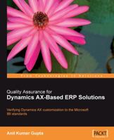 Quality Assurance for Dynamics AX-Based ERP Solutions 1847192912 Book Cover