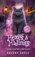 Hexes and Hijinks B0BCR3H722 Book Cover