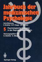 Psychologische Probleme in Der Reproduktionsmedizin (Jahrbuch Der Medizinischen Psychologie, Bd 5) 354052553X Book Cover