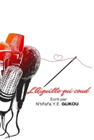 L'aiguille qui coud (French Edition) B0CPCHMWDY Book Cover