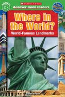 Scholastic Discover More Reader Level 3: Where in the World? 0545636396 Book Cover