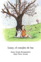 Lumy, El Conejito de Luz 148239815X Book Cover