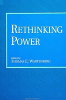 Rethinking Power 0791408825 Book Cover