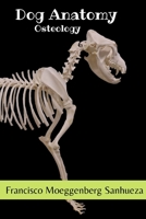 Dog Anatomy: Osteology B0BRMFQZP2 Book Cover