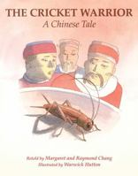 The Cricket Warrior: A Chinese Tale 0689506058 Book Cover