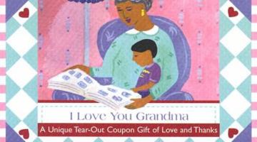 I Love You Grandma: A Unique Tear-Out Coupon Gift of Love and Thanks (Coupon Collections) 1402200722 Book Cover