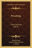 Preaching: Three Lectures 1104366908 Book Cover