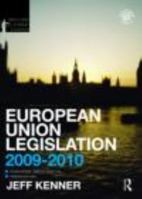 European Union Legislation 2009-2010 0415458358 Book Cover