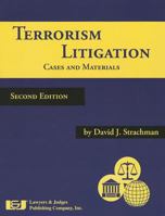 Terrorism Litigation: Cases and Materials, Second Edition 1936360101 Book Cover