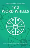 102 Word Wheels (100 Word Wheels) 1798727641 Book Cover