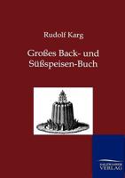 Gro Es Back- Und S Speisen-Buch 3864447089 Book Cover