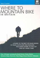 Where to Mountain Bike in Britain 095470410X Book Cover