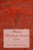 Marcia Christmas Tinsel: God 149758874X Book Cover