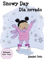Snowy Day D�a nevado 1736153501 Book Cover