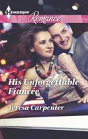 His Unforgettable Fiancée 0373743491 Book Cover