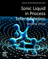 Ionic Liquid in Process Intensification 0443185263 Book Cover