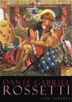 Tate British Artists: Dante Gabriel Rossetti (Tate British Artists) 1854374877 Book Cover