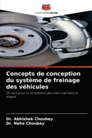 Concepts de conception du système de freinage des véhicules: Un livre pour la conception des rotors de freins à disque 6204053000 Book Cover