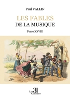 Les Fables de la musique - Tome XXVIII B0DM4YRRFG Book Cover