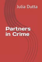 Partners in Crime 1796364320 Book Cover