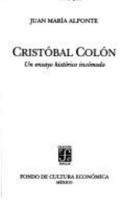 Cristóbal Colón : un ensayo histórico incómodo (Spanish Edition) 9681639294 Book Cover