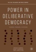 Power in Deliberative Democracy: Norms, Forums, Systems 3319955330 Book Cover