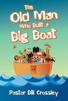 The Old Man Who Built a Big Boat B0F4L1YBY2 Book Cover