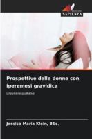 Prospettive delle donne con iperemesi gravidica 6209383521 Book Cover