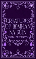 Creatures of Domhan na Rùin Volume I B0GXCNYB87 Book Cover