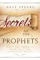 Secrets of the Prophets 1599552833 Book Cover