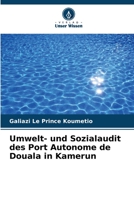 Umwelt- und Sozialaudit des Port Autonome de Douala in Kamerun 6206191281 Book Cover