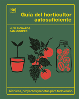 Guía del Horticultor Autosuficiente (the Self-Sufficient Garden) 0593963016 Book Cover