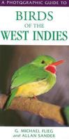 A Photographic Guide to Birds of the West Indies 0883590506 Book Cover