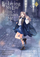 Re-Living My Life with a Boyfriend Who Doesn't Remember Me (Manga) Vol. 7 B0GQL93MFD Book Cover