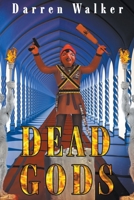 Dead Gods B0CFHCML7D Book Cover