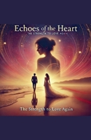 Echoes of the Heart B0F1C282VR Book Cover