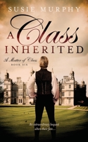 A Class Inherited (Matter of Class) 1915770068 Book Cover