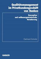 Qualitatsmanagement Im Privatkundengeschaft Von Banken: Konzeption Und Aufbauorganisatorische Verankerung 3409135960 Book Cover