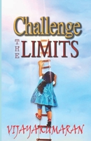 CHALLENGE THE LIMITS B0CKD2KL5F Book Cover