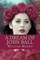A Dream of John Ball 1533379262 Book Cover