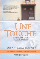 Une Touche: Lumière sur le chemin tout en prenant soin pour les personnes ayant des besoins spéciaux (French Edition) B0FRWWGBVF Book Cover