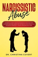 Narcissistic Abuse: Stop Being a Victim in Toxic Relationships and Recovery from Narcissistic Mothers, Parents and Partner with Psychopathic and Sociopathic Personality. Healing from Emotional Abuse 1671146980 Book Cover