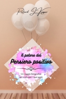 Il potere del pensiero positivo B0BT4NLZ69 Book Cover